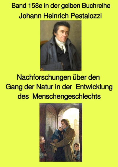 'Nachforschungen über den  Gang der Natur in der  Entwicklung des  Menschengeschlechts – Band 158e in der gelben Buchreihe bei Jürgen ruszkowski'-Cover