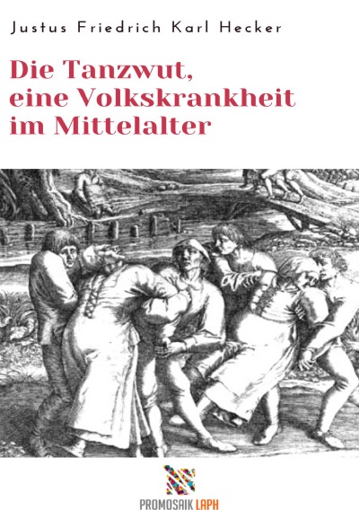 'Cover von Die Tanzwut,  eine Volkskrankheit im Mittelalter'-Cover