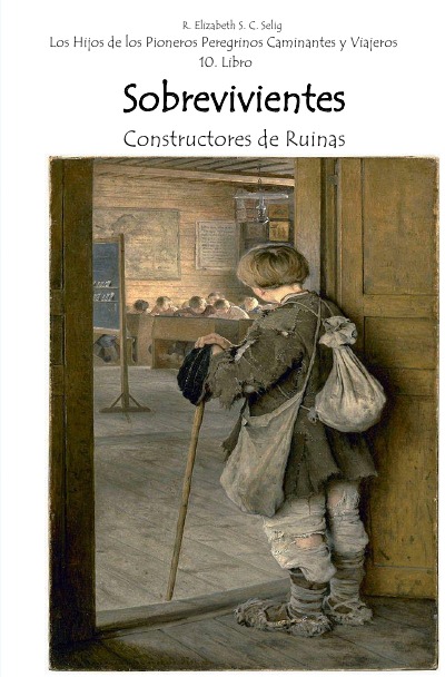 'Sobrevivientes Constructores de Ruinas'-Cover