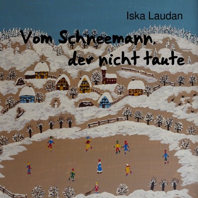 'Vom Schneemann, der nicht taute'-Cover