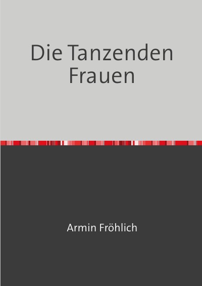 'Cover von Die Tanzenden Frauen'-Cover