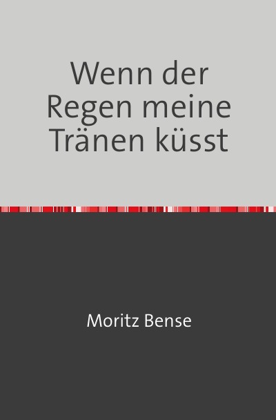 'Cover von Wenn der Regen meine Tränen küsst'-Cover