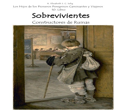 'Sobrevivientes Constructores de Ruinas'-Cover