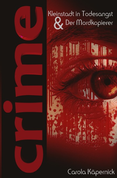 'Crimetime – Kleinstadt in Todesangst und Der Mordkopierer'-Cover