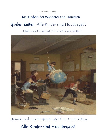 'Cover von Spielen Zeiten Alle Kinder sind Hochbegabt Die Kindern der Wanderer und Pionieren'-Cover