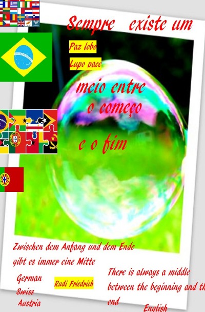 'Cover von Sempre existe um meio entre o começo e o fim  Brasilianisch Deutsch  Englisch'-Cover
