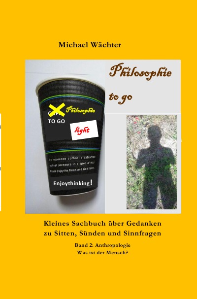 'Cover von Philosophie to go – Band 2: Anthropologie – Was ist der Mensch?'-Cover