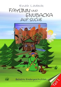 Faylinn und Enubacka - Auf Suche - Enah Ladeck