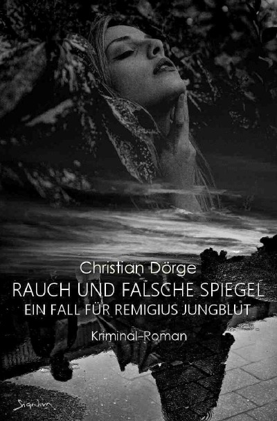 'Cover von RAUCH UND FALSCHE SPIEGEL – EIN FALL FÜR REMIGIUS JUNGBLUT'-Cover