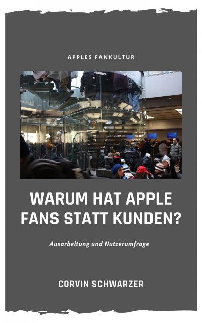 'Weshalb hat Apple Fans statt Kunden?'-Cover