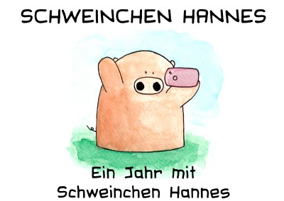 'Cover von Ein Jahr mit Schweinchen Hannes'-Cover
