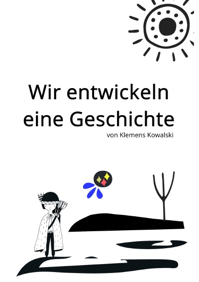 'Cover von Wir entwickeln eine Geschichte'-Cover