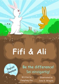 Fifi & Ali - Be the Difference! Sei einzigartig! - Fangfang Chu