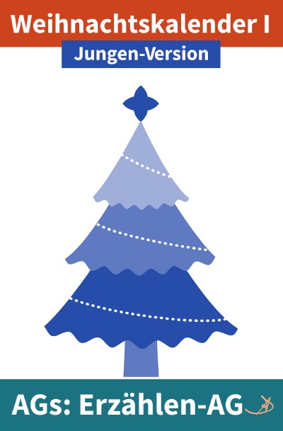 'Cover von Erzählen-AG: Weihnachtskalender I Jungen-Version'-Cover
