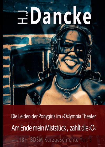 'Cover von »Die Leiden der Ponygirls im »O«lympia Theater«'-Cover