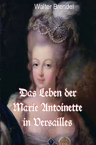 'Das Leben der Marie Antoinette in Versailles'-Cover