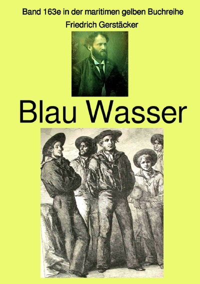 'Cover von Blau Wasser – Band 163e in der maritimen gelben Buchreihe bei Jürgen Ruszkowski  –  Farbe'-Cover