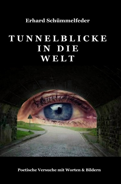 'Tunnelblicke in die Welt'-Cover