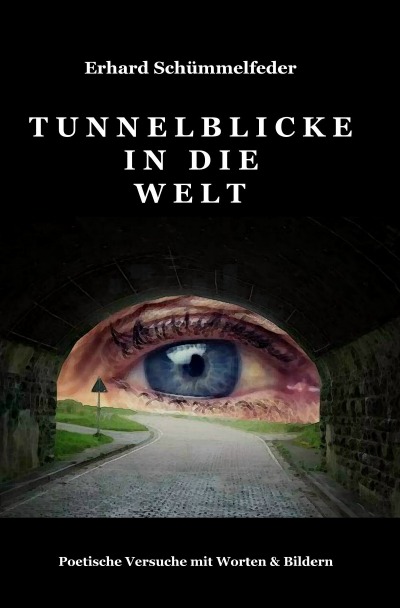 'Cover von Tunnelblicke in die Welt'-Cover