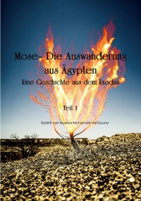 Mose- Die Auswanderung aus Ägypten - Eine Geschichte aus dem Exodus - Andrea Hamroune, Assira- Verlag