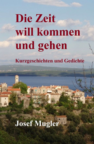 'Cover von Die Zeit will kommen und gehen'-Cover
