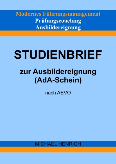 'Cover von Modernes Führungsmanagement Prüfungscoaching Ausbildereignung Studienbrief zur Ausbildereignung (AdA-Schein) nach AEVO'-Cover
