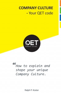 Company Culture - Your QET code - Ralph P. Küster