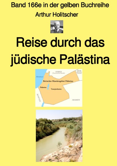 'Reise durch das jüdische Palästina – Band 166e in der gelben Buchreihe bei Jürgen Ruszkowski'-Cover