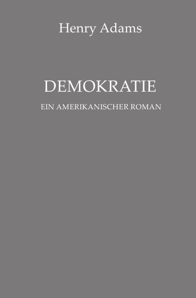 'Demokratie. Ein amerikanischer Roman'-Cover