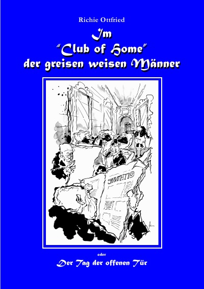 'Im „Club of Home“ der greisen weisen Männer'-Cover