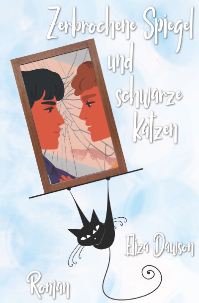 'Zerbrochene Spiegel und schwarze Katzen'-Cover