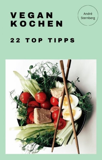 'Cover von Vegan Kochen – 22 Top Tipps'-Cover