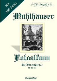 Mühlhäuser Fotoalbum - Die Vorstädte (3) - Thomas Peter