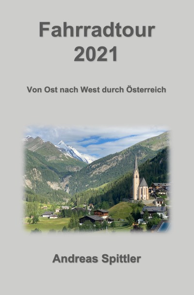 'Cover von Fahrradtour 2021 – von Ost nach West durch Österreich'-Cover
