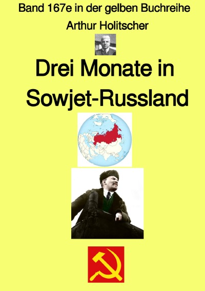 'Drei Monate in Sowjet-Russland – Band 167e in der gelben Buchreihe bei Jürgen Ruszkowski'-Cover