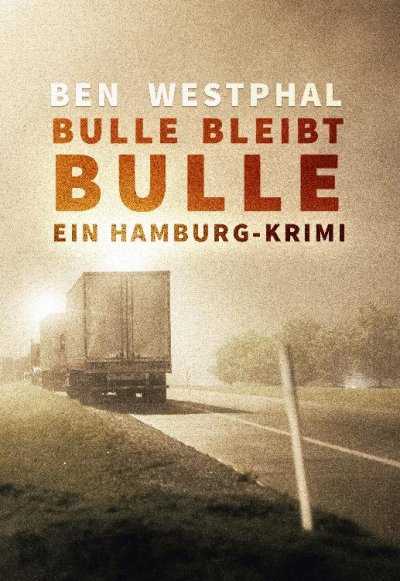 'Bulle bleibt Bulle – Ein Hamburg-Krimi'-Cover
