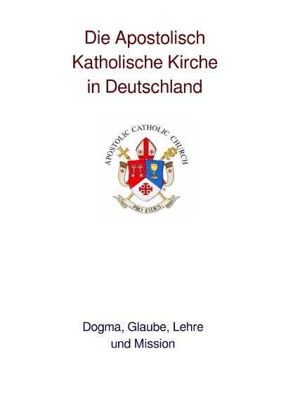 'Cover von Die Apostolisch Katholische Kirche'-Cover