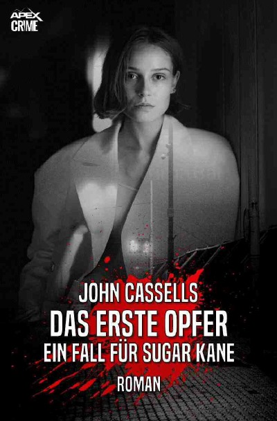 'Cover von DAS ERSTE OPFER – EIN FALL FÜR SUGAR KANE'-Cover