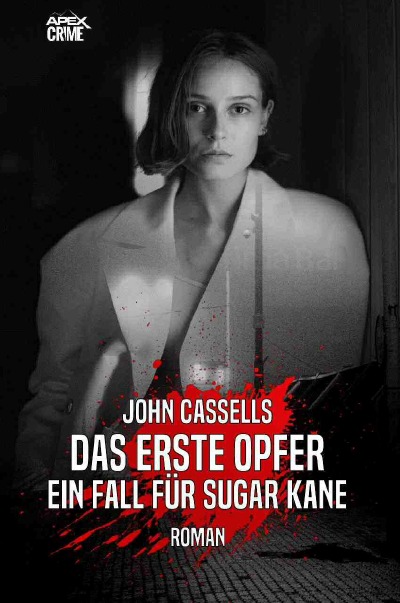 'Cover von DAS ERSTE OPFER – EIN FALL FÜR SUGAR KANE'-Cover