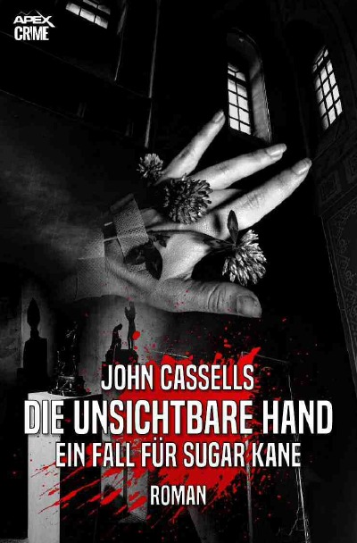 'Cover von DIE UNSICHTBARE HAND – EIN FALL FÜR SUGAR KANE'-Cover