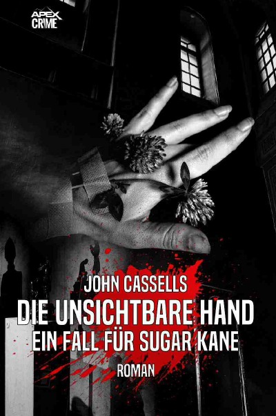 'Cover von DIE UNSICHTBARE HAND – EIN FALL FÜR SUGAR KANE'-Cover