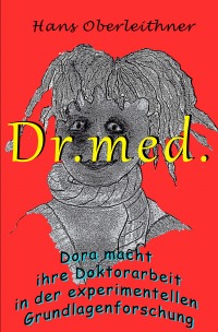 Dr.med. - Doktorarbeit in der Medizin - so geht's! - Hans Oberleithner