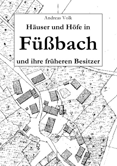 'Häuser und Höfe in Füßbach und ihre früheren Besitzer'-Cover
