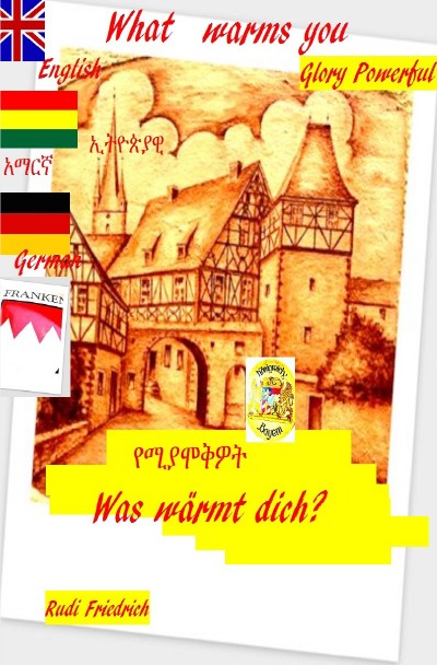 'What warms you? የሚያሞቅዎት Was wärmt dich? English  German Amharisch  Äthiopisch'-Cover
