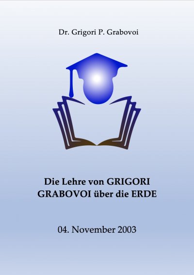 'Cover von Die Lehre von Grigori Grabovoi über die Erde'-Cover