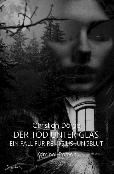 'Cover von DER TOD UNTER GLAS – EIN FALL FÜR REMIGIUS JUNGBLUT'-Cover