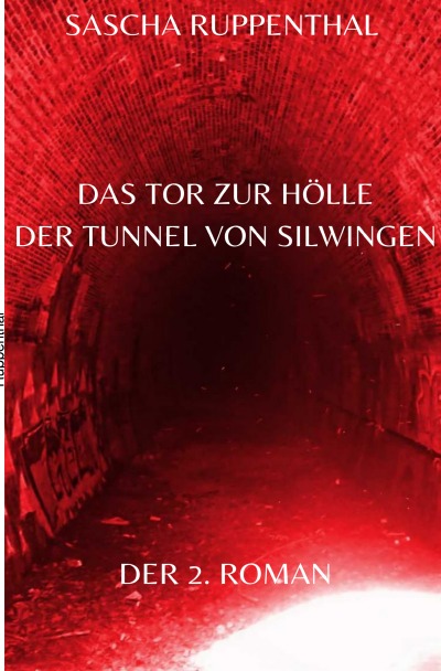 'Cover von Das Tor zur Hölle – Der Tunnel von Silwingen'-Cover