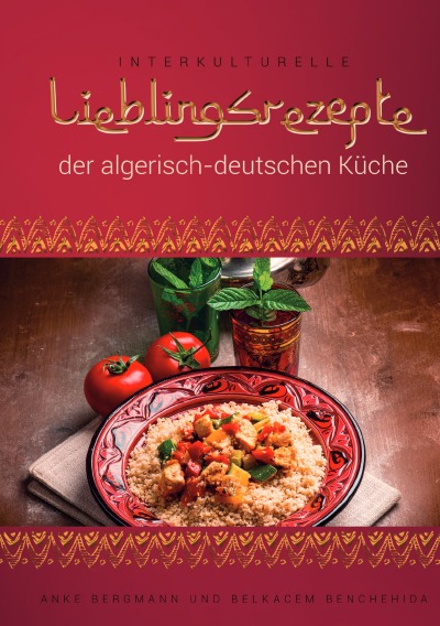 'Interkulturelle Lieblingsrezepte der algerisch-deutschen Küche'-Cover