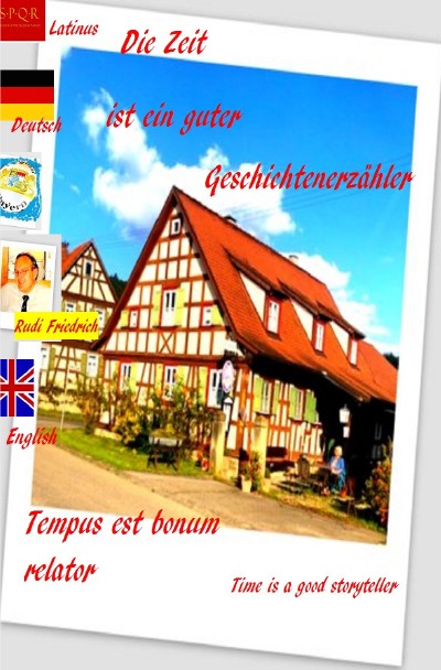 'Cover von Die Zeit ist ein guter Geschichtenerzähler. Tempus est bonum relator. Deutsch  Lateinisch'-Cover