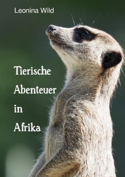 'Cover von Tierische Abenteuer in Afrika'-Cover